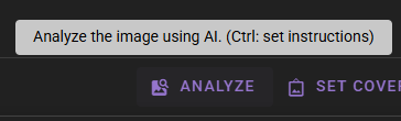 A tooltip appearing above the "Analyze" button displays the message: "Analyze the image using AI. (Ctrl: set instructions)." The button is part of a dark-mode toolbar, positioned next to a partially visible "Set Cover" option.